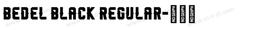Bedel Black Regular字体转换